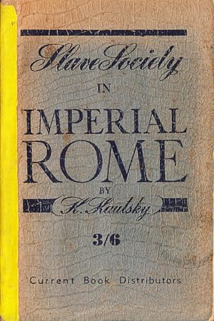 Slave Society in Imperial Rome Take from the original Foundations of Christianity ( a study in Ch...