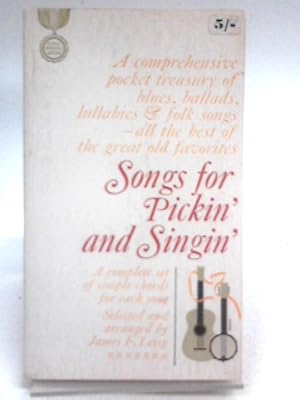 Seller image for Songs for Pickin' and Singin' : A Complete Set of Simple Chords for Each Song for sale by World of Rare Books