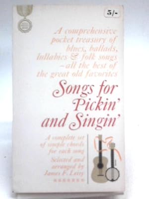 Seller image for Songs for Pickin' and Singin' : A Complete Set of Simple Chords for Each Song for sale by World of Rare Books