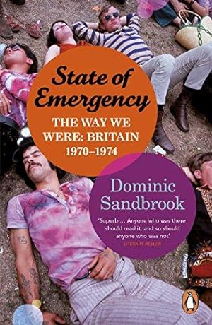 Seller image for State of Emergency: Britain, 1970-1974 for sale by WeBuyBooks 2