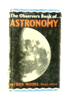 Immagine del venditore per The Observer's Book of Astronomy venduto da World of Rare Books