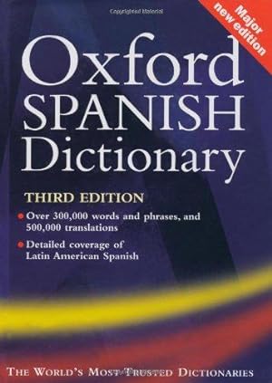 Imagen del vendedor de Oxford Spanish Dictionary: With FREE SpeakSpanish Pronunciation CD-ROM (available to UK and Europe only): Spanish-English, English-Spanish a la venta por WeBuyBooks