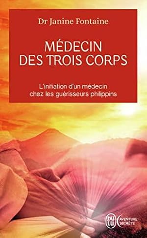 Seller image for Mdecin des trois corps for sale by Tana Livres