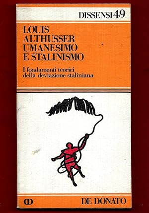 Immagine del venditore per Umanesimo e stalinismo. I fondamenti teorici della deviazione staliniana. venduto da Libreria Oltre il Catalogo