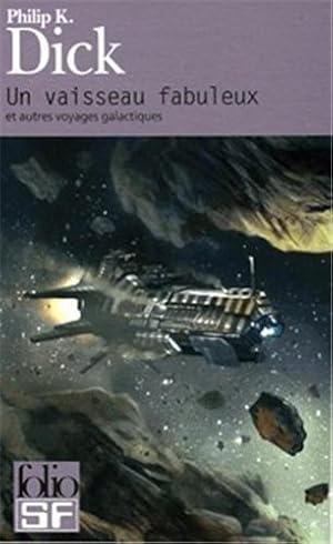 Image du vendeur pour Un vaisseau fabuleux et autres voyages galactiques mis en vente par Tana Livres