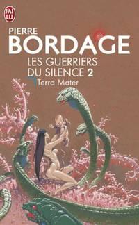 Imagen del vendedor de Terra Mater (Les guerriers du silence (2)) a la venta por Tana Livres