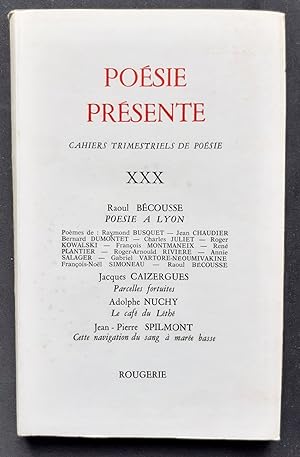 Imagen del vendedor de Posie prsente. Cahiers trimestriels de posie. NXXX, mars 1978: Posie  Lyon. a la venta por Le Livre  Venir