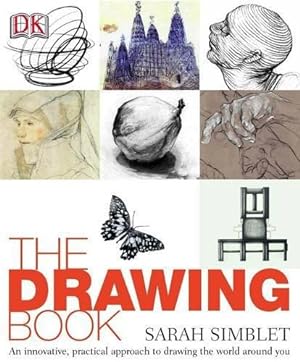 Seller image for The Drawing Book: An innovative, practical approach to drawing the world around you for sale by WeBuyBooks