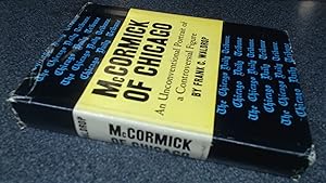 Seller image for McCormick of Chicago, an Unconventional Portrait of a Controversial Figure for sale by BoundlessBookstore