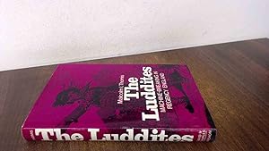 Seller image for The Luddites: Machine-breaking in Regency England (Library of Textile History) for sale by BoundlessBookstore