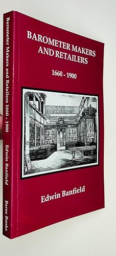 Barometer Makers and Retailers, 1660-1900