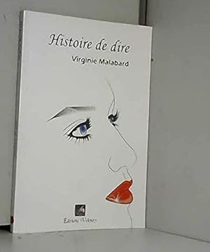 Seller image for Histoire de Dire for sale by Dmons et Merveilles
