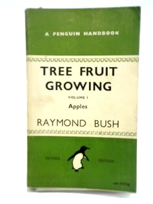 Seller image for Tree Fruit Growing I - Apples for sale by World of Rare Books