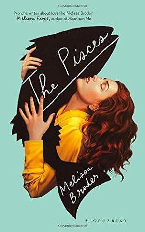 Seller image for The Pisces: LONGLISTED FOR THE WOMEN'S PRIZE FOR FICTION 2019 for sale by WeBuyBooks