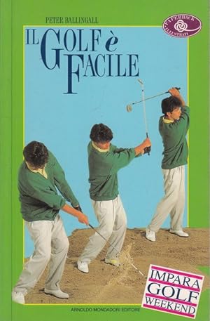 Seller image for Il golf e' facile for sale by Librodifaccia