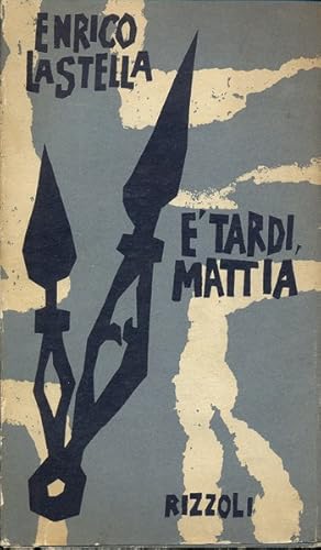 Bild des Verkufers fr E' tardi Mattia zum Verkauf von Librodifaccia