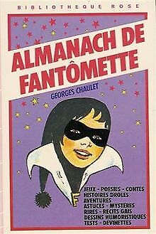 Image du vendeur pour L'almanach de fantmette mis en vente par Dmons et Merveilles