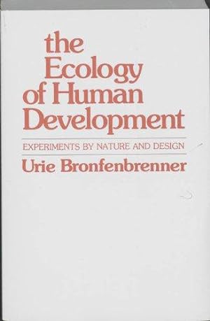 Seller image for The Ecology of Human Development: Experiments by Nature and Design for sale by WeBuyBooks