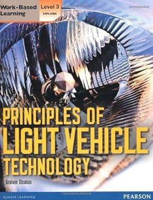 Image du vendeur pour Level 3 Diploma Principles of Light Vehicle Technology mis en vente par WeBuyBooks