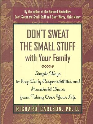 Seller image for Don't Sweat the Small Stuff with Your Family for sale by Librodifaccia