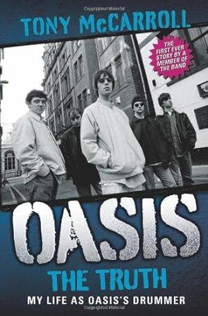 Bild des Verkufers fr Oasis: The Truth zum Verkauf von WeBuyBooks