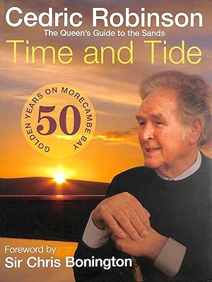 Bild des Verkufers fr Time and Tide: 50 Golden Years on Morecambe Bay zum Verkauf von M Godding Books Ltd