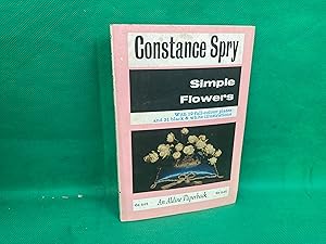 Seller image for Simple Flowers: 'A Millionaire for a Few Pence' Spry, Constance Aldine paperback for sale by Eurobooks Ltd