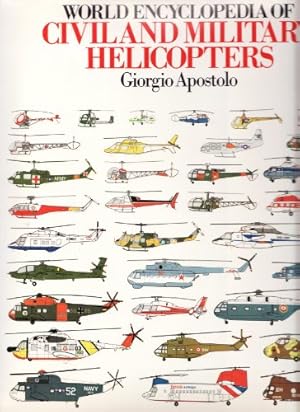 Seller image for World Encyclopaedia of Civil and Military Helicopters for sale by WeBuyBooks 2