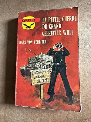 Seller image for La petite guerre du grand gefreiter wolf for sale by Dmons et Merveilles