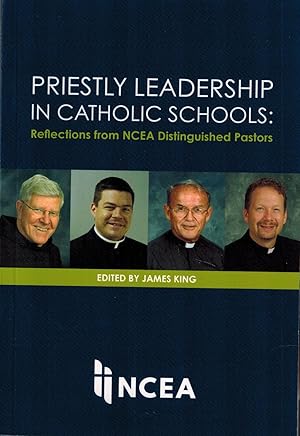 Immagine del venditore per Priestly Leadership in Catholic Schools: Reflections from NCEA Distinguished Pastors venduto da UHR Books