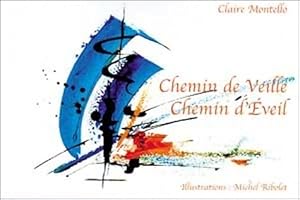 Chemin de veille : Chemin d'?veil - Claire Montello