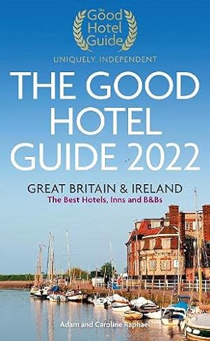 Seller image for The Good Hotel Guide 2022: Great Britain and Ireland (Good Hotel Guide Great Britain and Ireland) for sale by WeBuyBooks