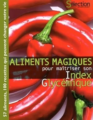 Aliments magiques pour ma triser son index glyc mique - Marie-France Six