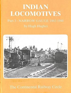 Seller image for Indian Locomotives: Narrow Gauge, 1863-1940 Pt. 3 for sale by M Godding Books Ltd