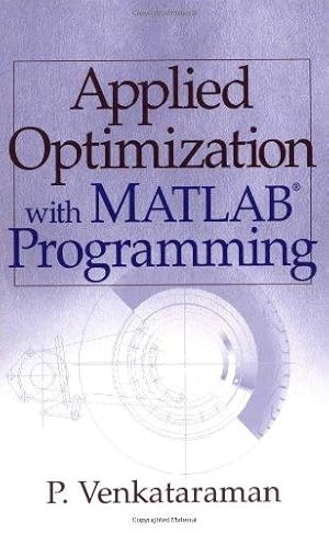 Seller image for Applied Optimization with MATLAB Programming for sale by WeBuyBooks