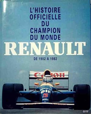 Histoire officielle du champion du monde Renault - Anonyme