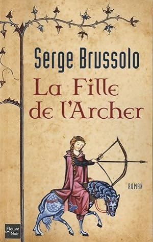 La fille de l'archer - Serge Brussolo
