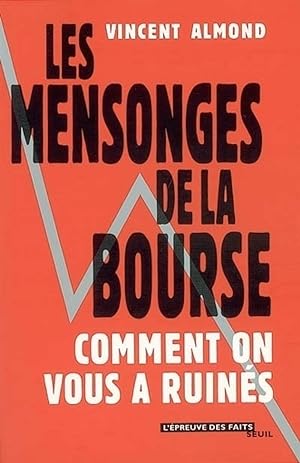 Bild des Verkufers fr Les Mensonges de la Bourse zum Verkauf von Dmons et Merveilles
