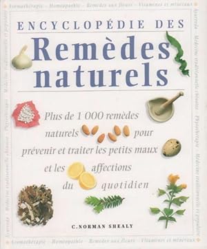 Encyclop die des rem des naturels - Shealy Norman C