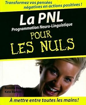Seller image for La PNL ( programmation neuro-linguistique) pour les nuls - Romilla Ready for sale by Book Hmisphres