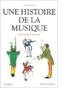 Une histoire de la musique - Lucien Rebatet