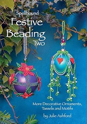Immagine del venditore per Spellbound Festive Beading Two: More Decorative Ornaments, Tassels and Motifs: 2 venduto da WeBuyBooks