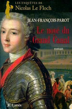 Le noy  du grand canal - Jean-Fran ois Parot