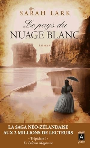 Image du vendeur pour Le pays du nuage blanc - Sarah Lark mis en vente par Book Hmisphres