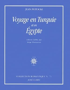 Bild des Verkufers fr Voyage en Turquie et en Egypte - Jean Potocki zum Verkauf von Book Hmisphres