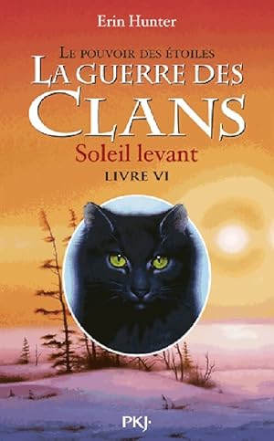 Image du vendeur pour La guerre des clans Cycle III Livre VI : Soleil levant - Erin Hunter mis en vente par Book Hmisphres