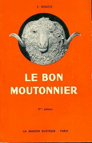 Le livre du bon moutonnier - E. Degois