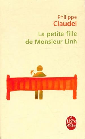 Bild des Verkufers fr La petite fille de monsieur Linh - Philippe Claudel zum Verkauf von Book Hmisphres
