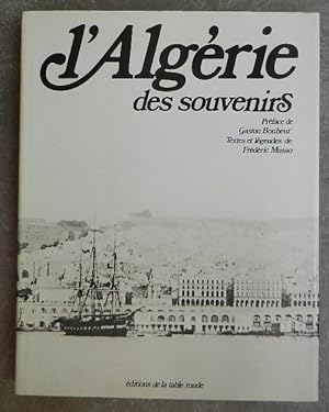 L'Algérie des souvenirs.