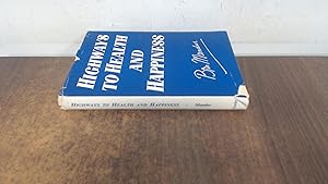 Seller image for Highways to health and happiness for sale by BoundlessBookstore